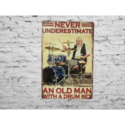 Wandschild Metallwandschild "Never underestimate an old man with a drum set" - Mancave - Wanddekoration -